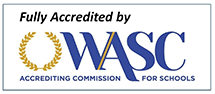 Fully accredited by WASC, ACCREDITING COMISSION FOR SCHOOLS